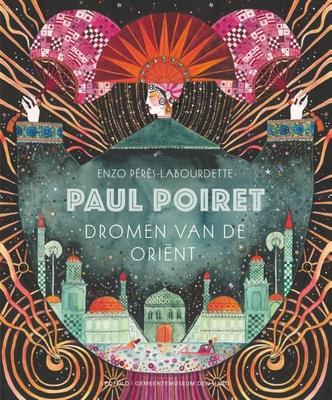 Cover van boek Paul Poiret: dromen van de Oriënt