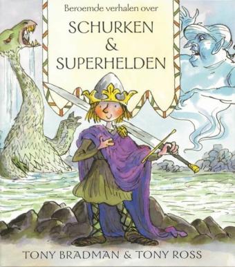 Cover van boek Beroemde verhalen over schurken en superhelden