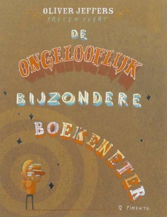 Cover van boek De ongelooflijk bijzondere boekeneter