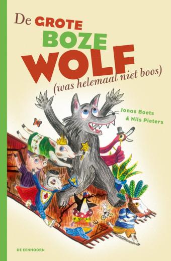 Cover van boek De Grote Boze Wolf (was helemaal niet boos)