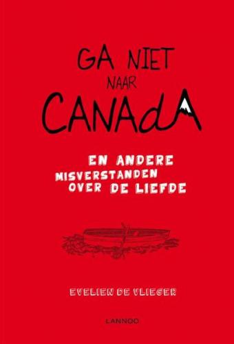 Cover van boek Ga niet naar Canada