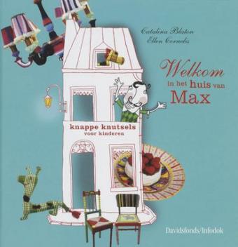 Cover van boek Welkom in het huis van Max: knappe knutsels voor kinderen