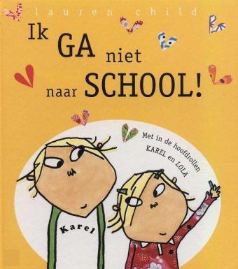 Cover van boek Ik ga niet naar school!