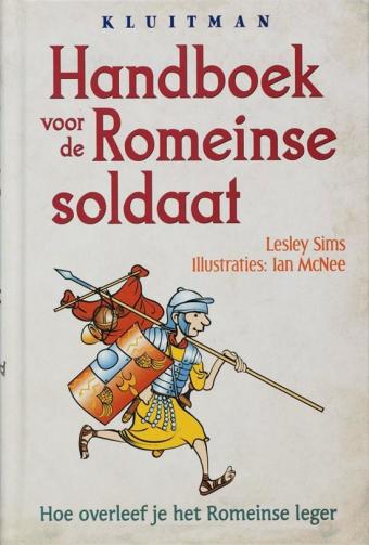 Cover van boek Handboek voor de Romeinse soldaat: hoe overleef je het Romeinse leger?