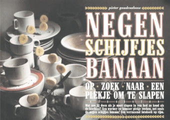 Cover van boek Negen schijfjes banaan: op zoek naar een plekje om te slapen