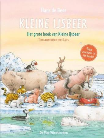 Cover van boek Het grote boek van Kleine IJsbeer : tien avonturen met Lars