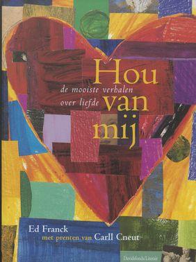 Cover van boek Hou van mij: de mooiste verhalen over liefde