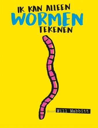 Cover van boek Ik kan alleen wormen tekenen