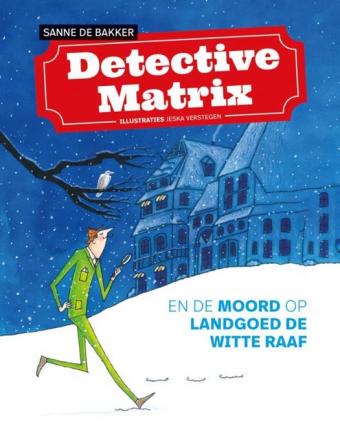 Cover van boek Detective Matrix en de moord op landgoed De Witte Raaf