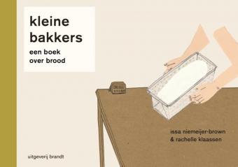 Cover van boek Kleine bakkers : een boek over brood