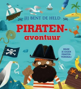 Cover van boek Piratenavontuur : verzin je eigen piratenverhaal!