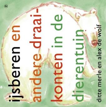 Cover van boek Ijsberen en andere draaikonten in de dierentuin