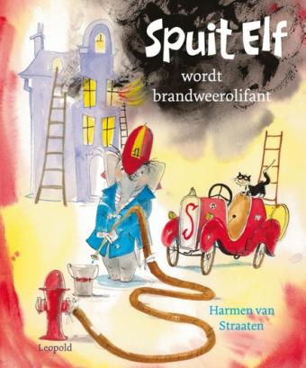 Cover van boek Spuit Elf wordt brandweerolifant