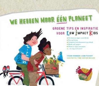 Cover van boek We hebben maar één planeet: groene tips en inspiratie voor low impact kids