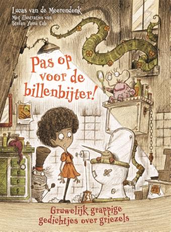 Cover van boek Pas op voor de billenbijter! : gruwelijk grappige gedichtjes over griezels