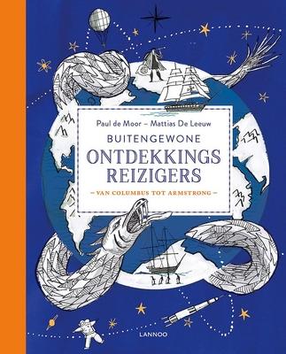 Cover van boek Buitengewone ontdekkingsreizigers : van Columbus tot Armstrong