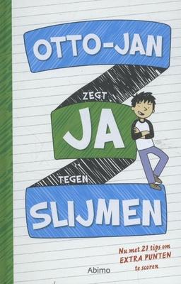 Cover van boek Otto-Jan zegt ja tegen slijmen