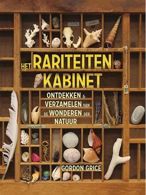 Cover van boek Het rariteitenkabinet : ontdekken en verzamelen van de wonderen der natuur