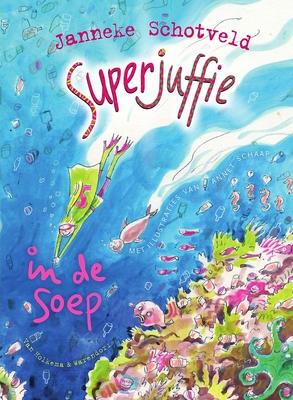 Cover van boek Superjuffie in de soep