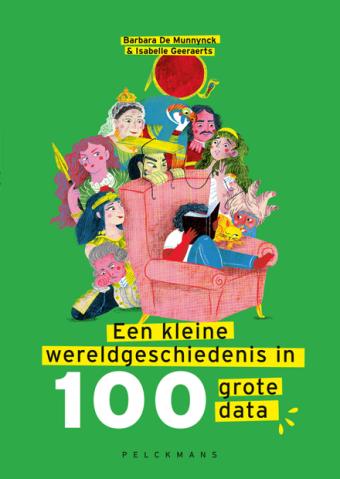 Cover van boek Een kleine wereldgeschiedenis in 100 grote data