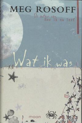 Cover van boek Wat ik was