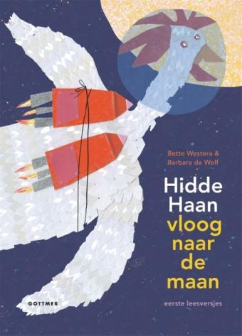 Cover van boek Hidde Haan vloog naar de maan : eerste leesversjes