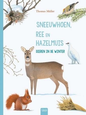 Cover van boek Sneeuwhoen, ree en hazelmuis : dieren in de winter