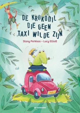 Cover van boek De krokodil die geen taxi wilde zijn