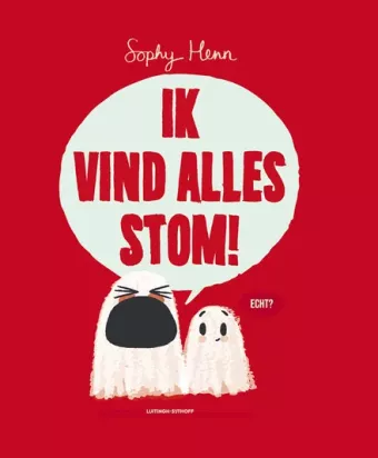 Cover van boek Ik vind alles stom!