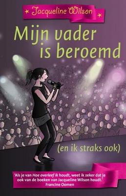 Cover van boek Mijn vader is beroemd (en ik straks ook)