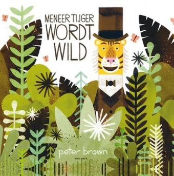 Cover van boek Meneer Tijger wordt wild