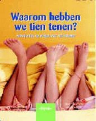 Cover van boek Waarom hebben we tien tenen?