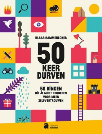 Cover van boek 50 keer durven : hoe word je als kind de dapperste versie van jezelf