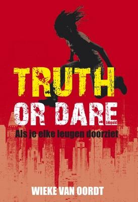 Cover van boek Truth or dare: als je elke leugen doorziet