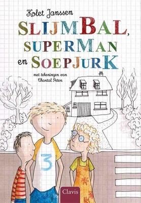 Cover van boek Slijmbal, Superman en Soepjurk