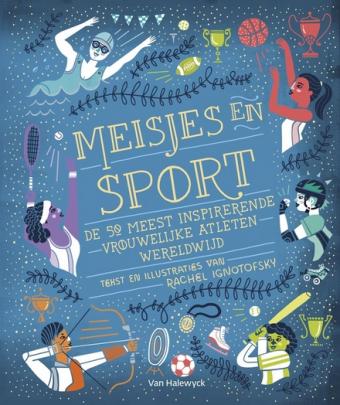 Cover van boek Meisjes en sport : de 50 meest inspirerende vrouwelijke atleten wereldwijd