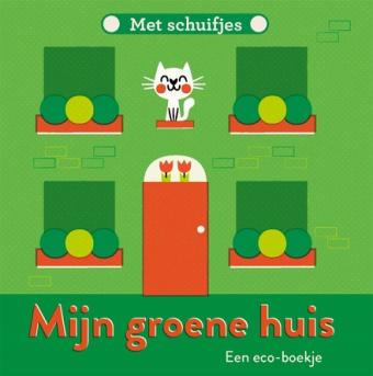 Cover van boek Mijn groene huis : een eco-boekje 