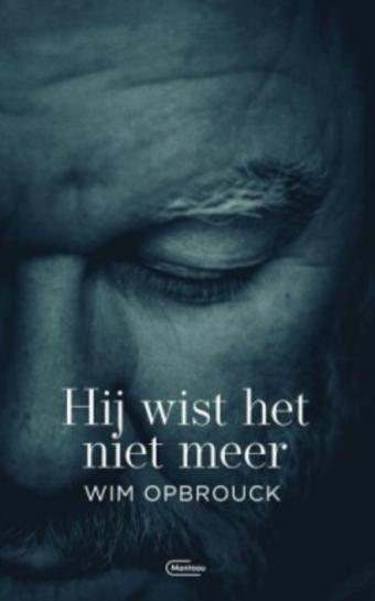 Cover van boek Hij wist het niet meer