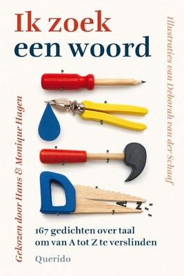 Cover van boek Ik zoek een woord: 167 gedichten over taal om van A tot Z te verslinden.