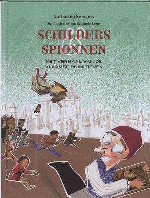 Cover van boek Schilders & spionnen: het verhaal van de Vlaamse primitieven