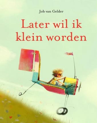 Cover van boek Later wil ik klein worden