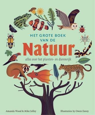 Cover van boek Het grote boek van de natuur : alles over het planten- en dierenrijk