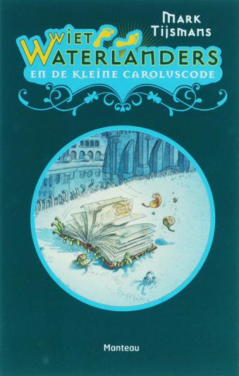 Cover van boek Wiet Waterlanders 1: De kleine Caroluscode