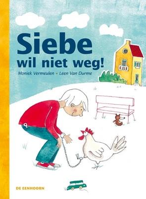 Cover van boek Siebe wil niet weg!