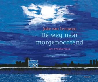 Cover van boek De weg naar morgenochtend : een beeldverhaal