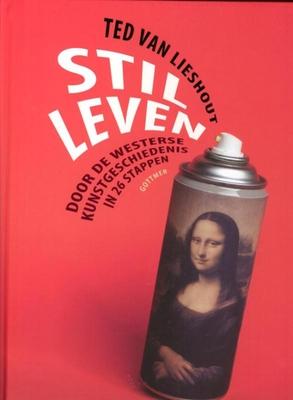 Cover van boek Stil leven: de westerse kunstgeschiedenis in 26 stappen