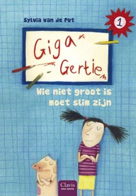 Cover van boek Giga Gertie: Wie niet groot is, moet slim zijn
