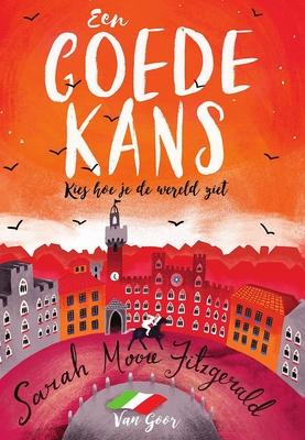 Cover van boek Een goede kans : kies hoe je de wereld ziet