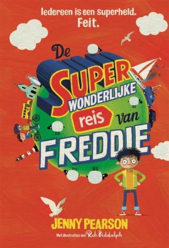 Cover van boek De superwonderlijke reis van Freddie