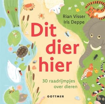 Cover van boek Dit dier hier : 30 raadrijmpjes over dieren